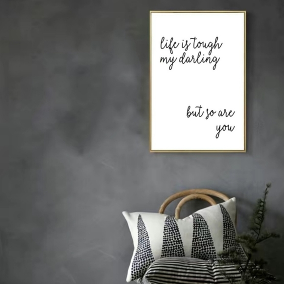 Life is Tough My Darling, but so are You' Wall Decor - Picture 5 of 7
